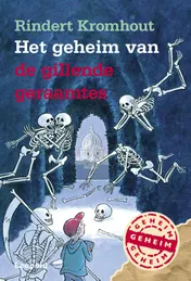 Omslag van Het geheim van de gillende geraamtes