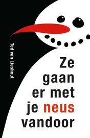 Omslag van Ze gaan er met je neus vandoor