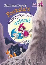 Omslag van Foeksia's allergrootste vriend