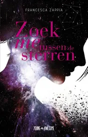 Omslag van Zoek me tussen de sterren