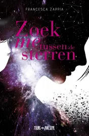 Omslag van Zoek me tussen de sterren