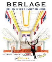 Omslag van Berlage - Een huis voor kunst en mens
