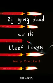 Omslag van Zij ging dood en ik bleef leven