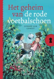 Omslag van Het geheim van de rode voetbalschoen