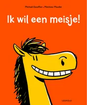 Omslag van Ik wil een meisje!
