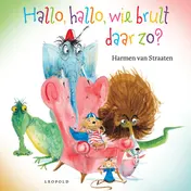 Omslag van Hallo, hallo, wie brult daar zo?