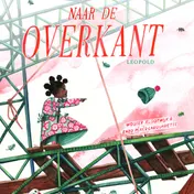 Omslag van Naar de overkant