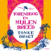 Omslag van Torenhoog en mijlen breed