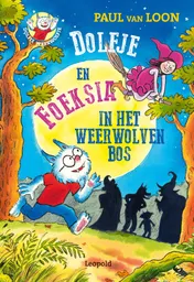 Omslag van Dolfje en Foeksia in het Weerwolvenbos