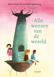 Omslag van Alle wensen van de wereld