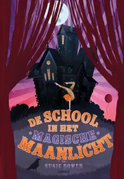 Omslag van De school in het magische maanlicht