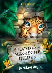 Omslag van Eiland van de magische dieren - De ontsnapping
