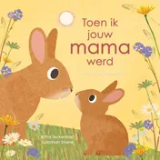Omslag van Toen ik jouw mama werd