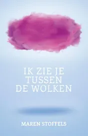 Omslag van Ik zie je tussen de wolken