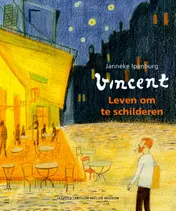 Omslag van Vincent van Gogh, Leven om te schilderen