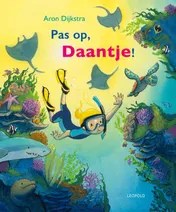 Omslag van Pas op, Daantje!