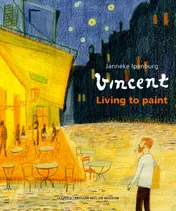 Omslag van Vincent, Living to paint