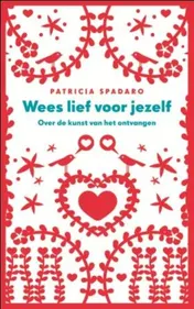 Omslag van Wees lief voor jezelf