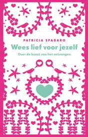 Omslag van Wees lief voor jezelf