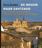 Omslag van De wegen naar Santiago