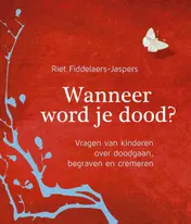 Omslag van Wanneer word je dood