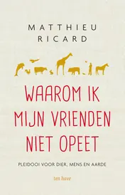 Omslag van Waarom ik mijn vrienden niet opeet
