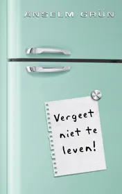 Omslag van Vergeet niet te leven!