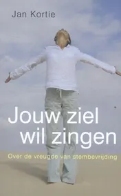 Omslag van Jouw ziel wil zingen