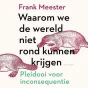 Omslag van Waarom we de wereld niet rond kunnen krijgen