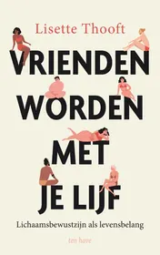 Omslag van Vrienden worden met je lijf