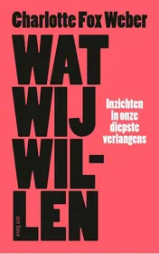 Omslag van Wat wij willen