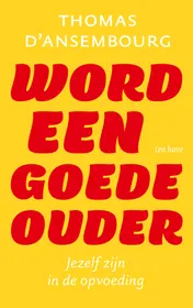 Omslag van Word een goede ouder