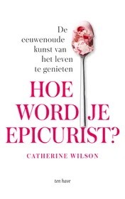 Omslag van Hoe word je epicurist?