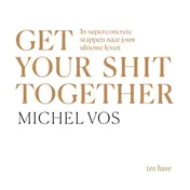 Omslag van Get your shit together