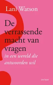 Omslag van De verrassende macht van vragen