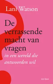 Omslag van De verrassende macht van vragen
