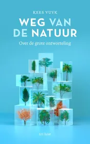 Omslag van Weg van de natuur