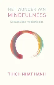 Omslag van Het wonder van mindfulness