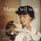 Omslag van Mama wil weg