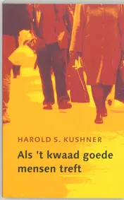 Omslag van Als 't kwaad goede mensen treft
