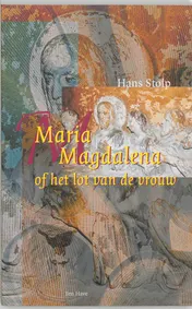 Omslag van Maria Magdalena, of Het lot van de vrouw