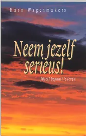 Omslag van Neem jezelf serieus!