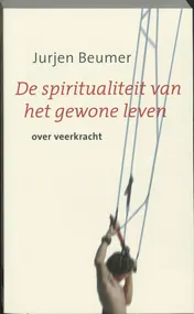 Omslag van De spiritualiteit van het gewone leven