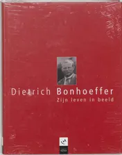 Omslag van Dietrich Bonhoeffer Zijn leven in beeld