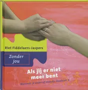 Omslag van Als jij er niet meer bent