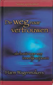 Omslag van De weg naar vertrouwen