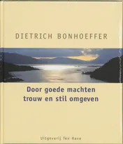 Omslag van Door goede machten trouw en stil omgeven