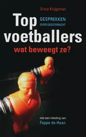 Omslag van Topvoetballers wat beweegt ze?