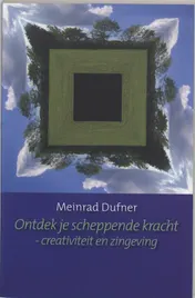 Omslag van Ontdek je scheppende kracht