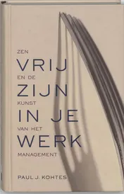 Omslag van Vrij zijn in je werk